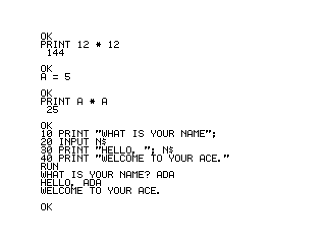 A screen showing a session: PRINT 12 * 12 answered with 144, A = 5, PRINT A * A answered with 25, then the four-line program typed in, RUN, and the machine asking for a name and saying hello.